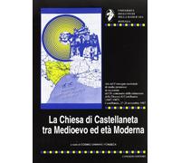 La chiesa di Castellaneta tra Medioevo ed età moderna