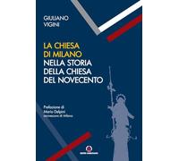 La Chiesa di Milano nella storia della Chiesa del Novecento