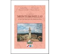 La Chiesa di Montebonello. Uno scrigno di immagini - Pini Andrea, Leoni Si...
