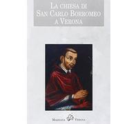 La chiesa di san Carlo Borromeo a Verona