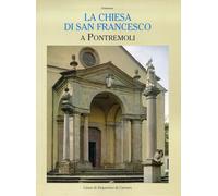 La chiesa di San Francesco a Pontremoli - [Cassa di Risparmio di Carrara]