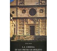 La Chiesa di San Pietro di Spoleto. Le facciate e le sculture