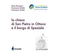 La chiesa di San Pietro in ottava e il borgo di Speziale