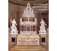 La chiesa di San Vincenzo a Modena. Ecclesia Divi Vincentii