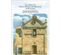 La chiesa di Santa Maria dei Martiri di Pulsano. Storia, arte e devozione a partire dal Quattrocento