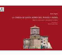 La chiesa di Santa Maria del Pianto a Roma. Progetto di restauro e adeguamento liturgico