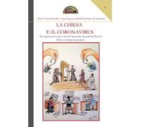 La chiesa e il coronavirus. Tra supercazzole e prove di fede l'apostolato dei padri de l'Isola di Patmos in tempo di pandemia
