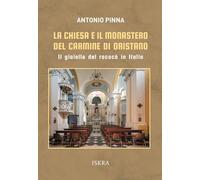 La chiesa e il monastero del Carmine di Oristano. Il gioiello del rococò in Italia