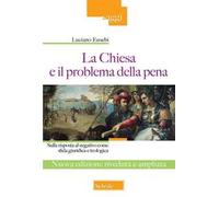 La Chiesa e il problema della pena. Sulla risposta al negativo come sfida giuridica e teologica. Ediz. ampliata