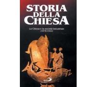 La Chiesa e la società industriale (1878 - 1922). Vol. 1
