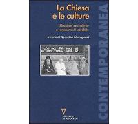La Chiesa e le culture. Missioni cattoliche e «scontro di civiltà»