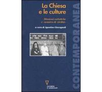La Chiesa e le culture. Missioni cattoliche e «scontro di civiltà»