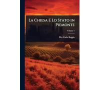 La Chiesa E Lo Stato in Piemonte