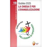 La Chiesa è per l'evangelizzazione