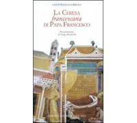 La Chiesa francescana di papa Francesco