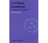 La Chiesa in Internet. La sfida dei media digitali