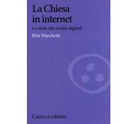 La Chiesa in Internet. La sfida dei media digitali