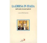 Chiesa In Italia. Dall'Unità Ai Nostri Giorni - - 1996