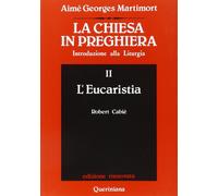 Chiesa In Preghiera. Introduzione Alla Liturgia - Aimé-Georges Martimort - 1985