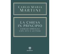 La Chiesa in principio. Esercizi spirituali con Atti e Lettere
