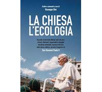 La Chiesa L'ecologia nel magistero di San Giovanni Paolo 2.o