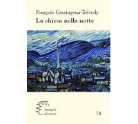 La chiesa nella notte. Dalla mitologia cristiana a una fede modesta