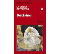 La Chiesa ortodossa. Vol. 2 - Alfeev Ilarion