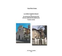 La chiesa parrocchiale e il convento francescano di San Giorgio di Lomellina. Vicende storiche
