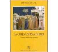 La chiesa serva di dio. Testimoni e annunciatori del vangelo