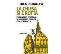 La Chiesa si è rotta. Frammenti e spiragli in un tempo di crisi e opportunità