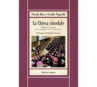 Chiesa Sinodale. Malintesi E Pericoli Di Un «Grande Reset» Ecclesiastico