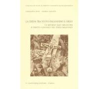 La chiesa tra nuovo paganesimo e oblio. Un ritorno alle origini per il diritto canonico del terzo millennio?
