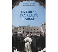 La Chiesa tra realtà e sogno