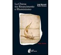 La Chiesa tra Rinascimento e illuminismo