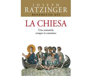 La Chiesa. Una comunità sempre in cammino