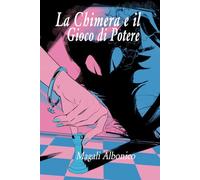La Chimera e il Gioco di Potere