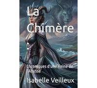 La Chimère :: Chroniques d'une Reine de l'Abysse