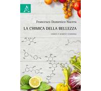 La chimica della bellezza. Chimica e alimenti funzionali