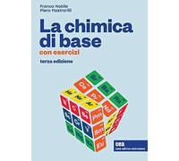 La chimica di base. Con esercizi. Con e-book