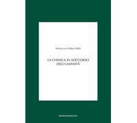 La chimica in soccorso dell'umanità
