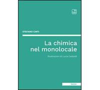 La chimica nel monolocale