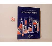 La chimica per maestri - [Cortina]