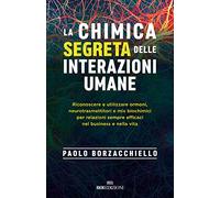 6472407 3305563 Libri Paolo Borzacchiello - La Chimica Segreta Delle Interazioni