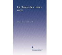 La chimie des terres rares (Edizione francese)