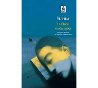 La Chine en dix mots