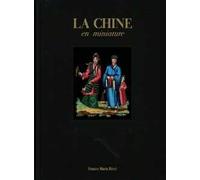 La Chine en miniature. Ediz. a colori