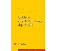 La chine et le théatre francais depuis 1978