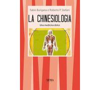 La chinesiologia. Una dolce medicina