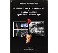 La chirurgia dell'ottavo inferiore e il nervo linguale. Aspetti clinici e medicina legale