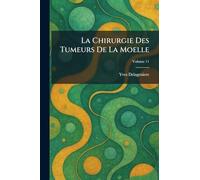 La Chirurgie Des Tumeurs De La Moelle